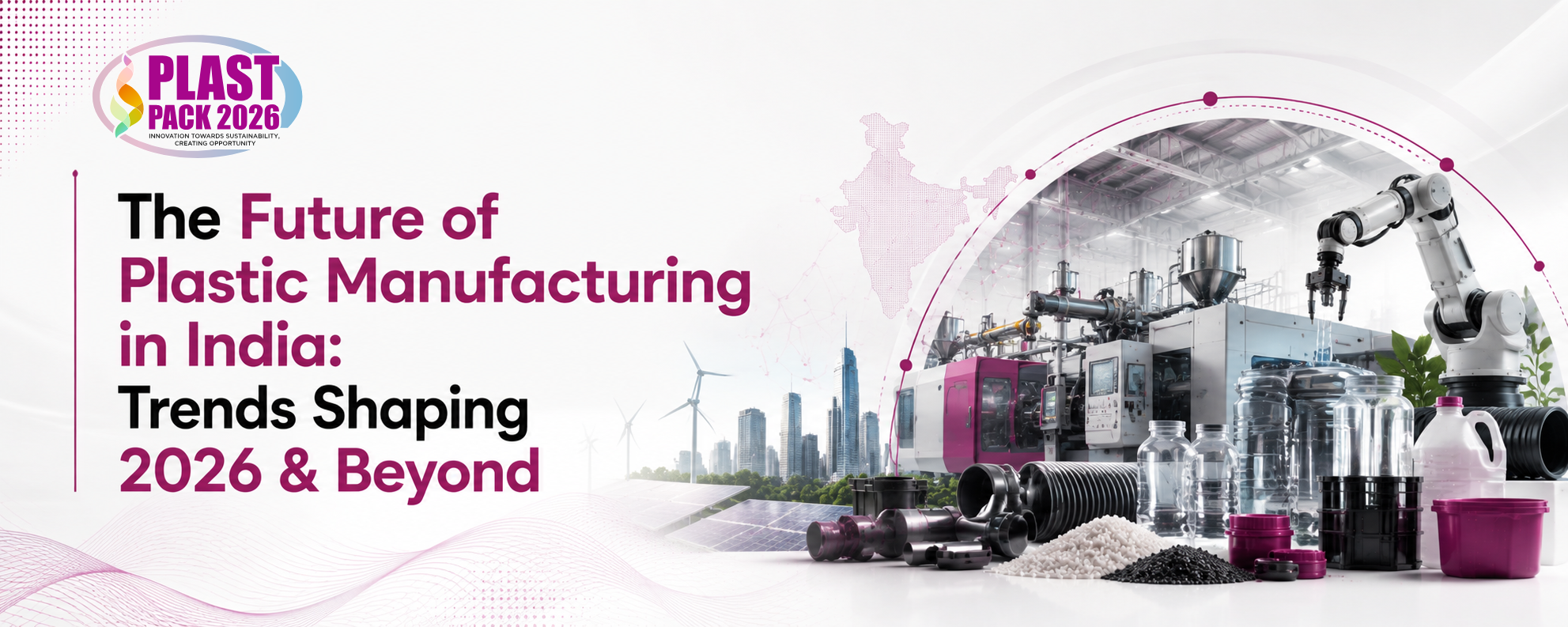 The Future of Plastic Manufacturing in India: Trends Shaping 2026 & Beyond